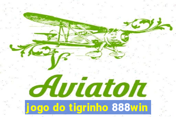 jogo do tigrinho 888win